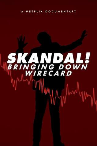 Skandal Bringing Down Wirecard 2022 in Hindi Dubb Skandal Bringing Down Wirecard 2022 in Hindi Dubb Hollywood Dubbed movie download